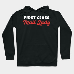 First Class Mail Lady Hoodie